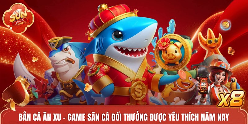 Bắn Cá Ăn Xu - Luật Chơi Và Bí Kíp Hạ Gục Boss Nhanh Chóng