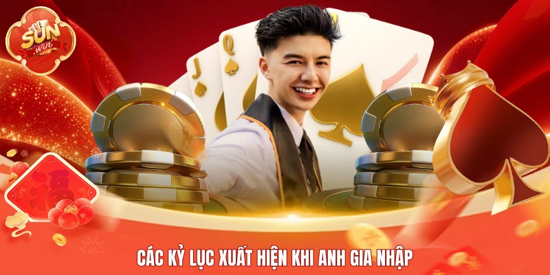 Các kỷ lục xuất hiện khi anh gia nhập